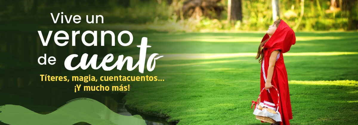 ¡Vive un verano de cuento!