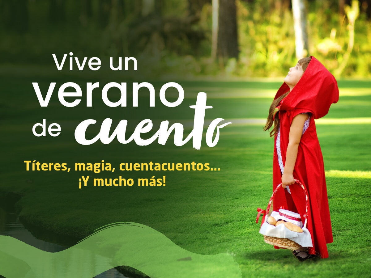 ¡Vive un verano de cuento!