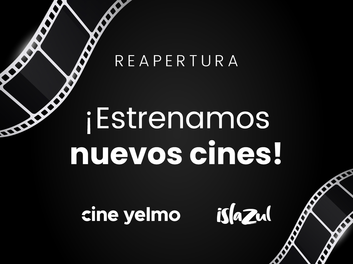¡Cines Yelmo de Islazul vuelve por todo lo alto!