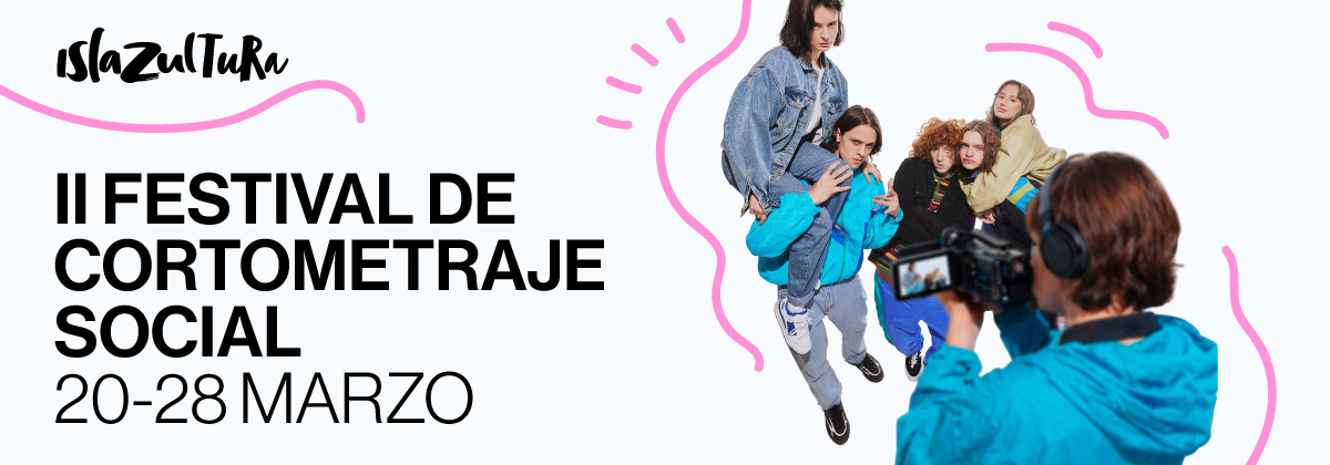 ¡Vuelve el II Festival de Cortometraje Social Islazul!